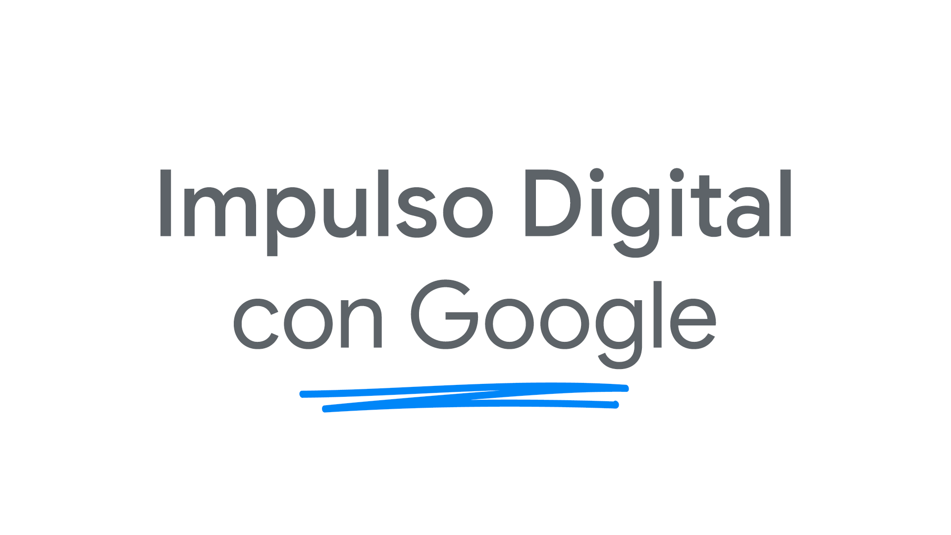 Google y el Ministerio de Industria, Comercio y Turismo ponen en marcha ‘Impulso Digital’ una iniciativa para la recuperación económica de España