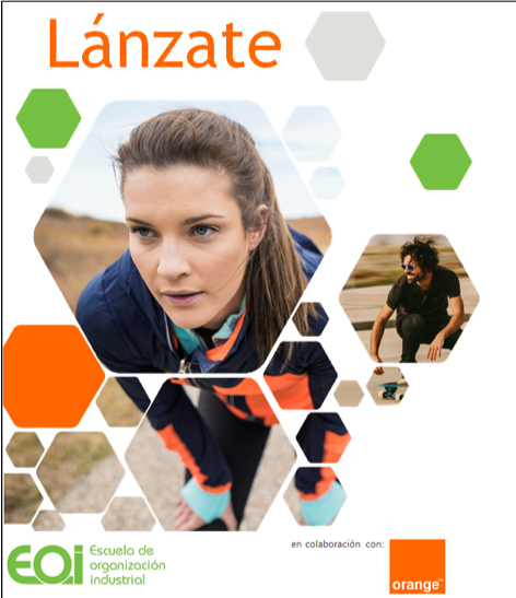 IV Edición del programa de apoyo al emprendimiento promovido por EOI y Orange