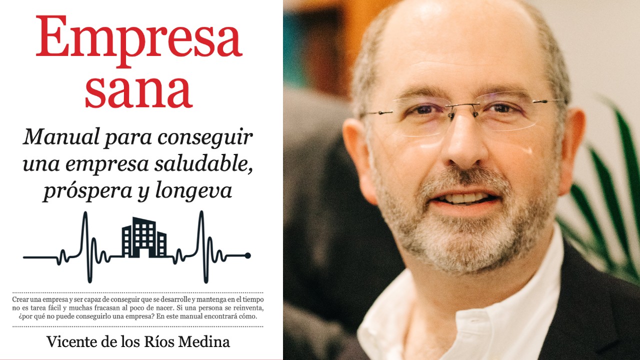 Empresa sana, un libro para mantener tu organización en forma y afrontar su transformación